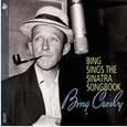 Bing Sings the Sinatra Songbook